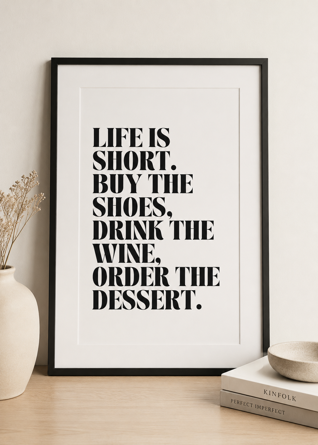 Quote Print | Life Is Short, Buy The Shoes | Positive Print