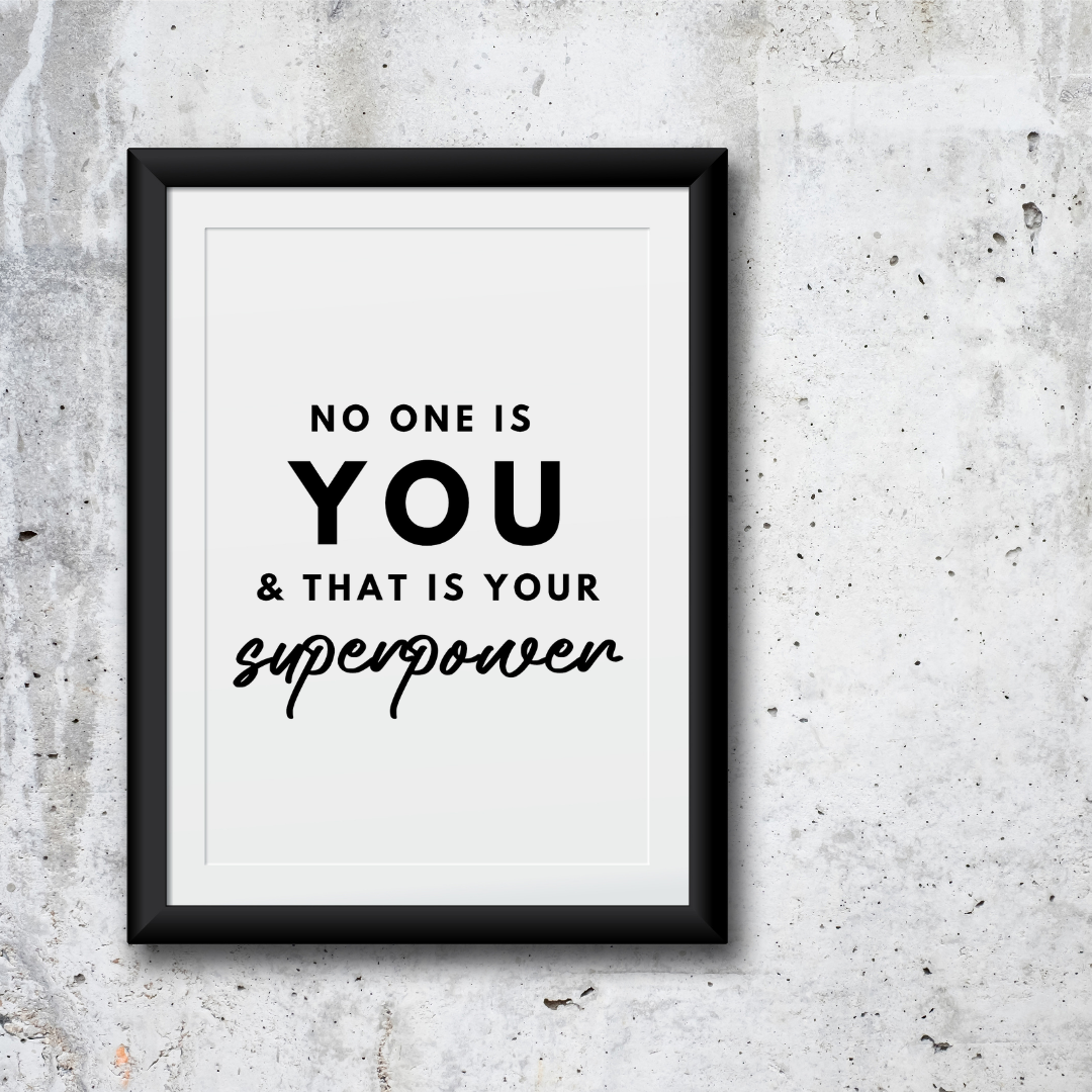 Motivational Prints | No One Is You & That Is Your Superpower | Positive Print | Inspirational Print | Quote Print