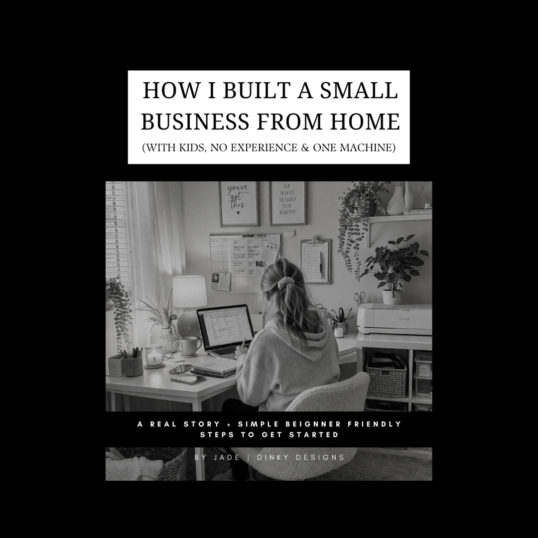 How to Start a Small Business from Home | Beginner Guide | Side Hustle Ideas | Cricut Business | Make Money Online UK | Digital Download - Dinky Designs