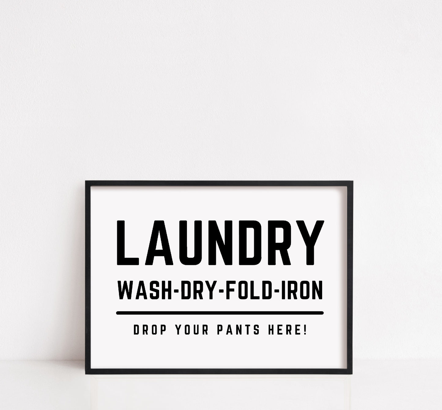 Laundry Room Print | Laundry - Drop Your Pants Here | Funny Print
