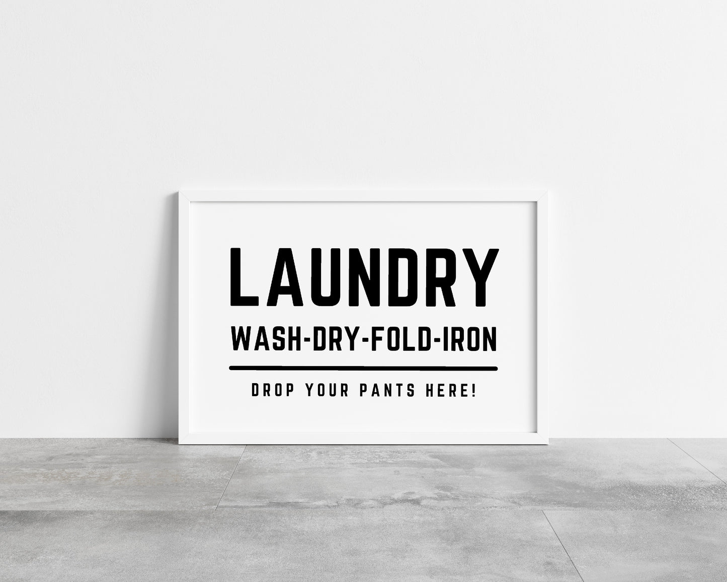 Laundry Room Print | Laundry - Drop Your Pants Here | Funny Print