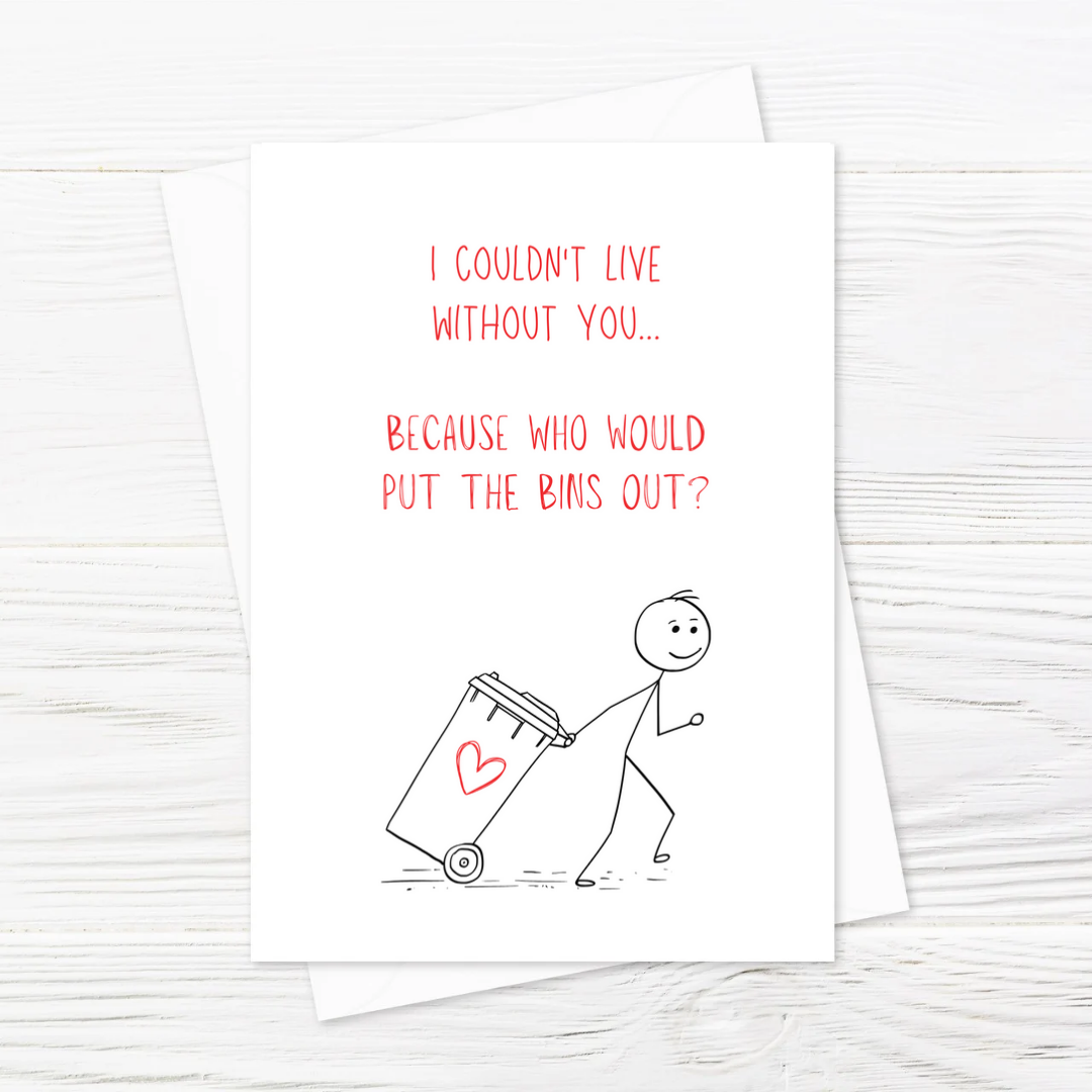 Valentines Card | Anniversary Card | Funny Card | Couldn't Live Without You