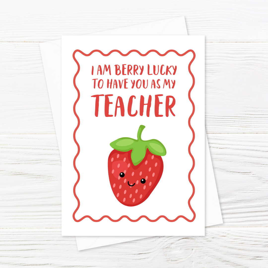 Teacher Card | I Am Berry Lucky To Have You As My Teacher | Cute Card