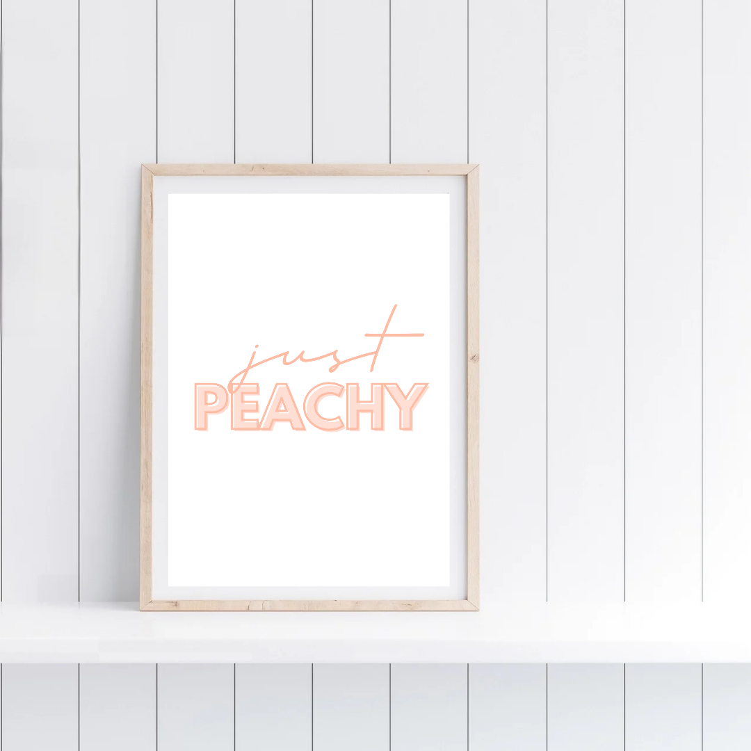 Quote Print | Just Peachy | Quirky Quote Print