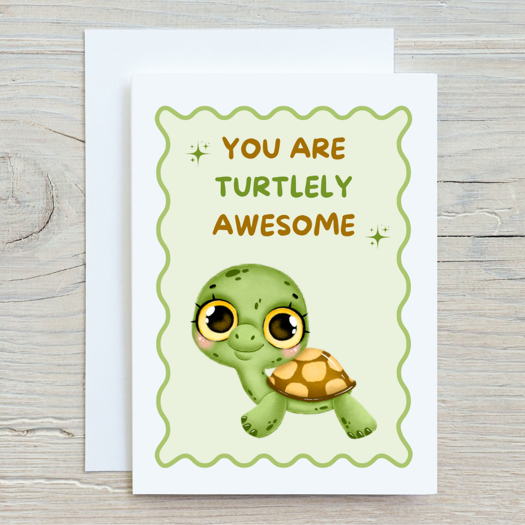 Appreciation Card | You Are Turtlely Awesome | Cute Card