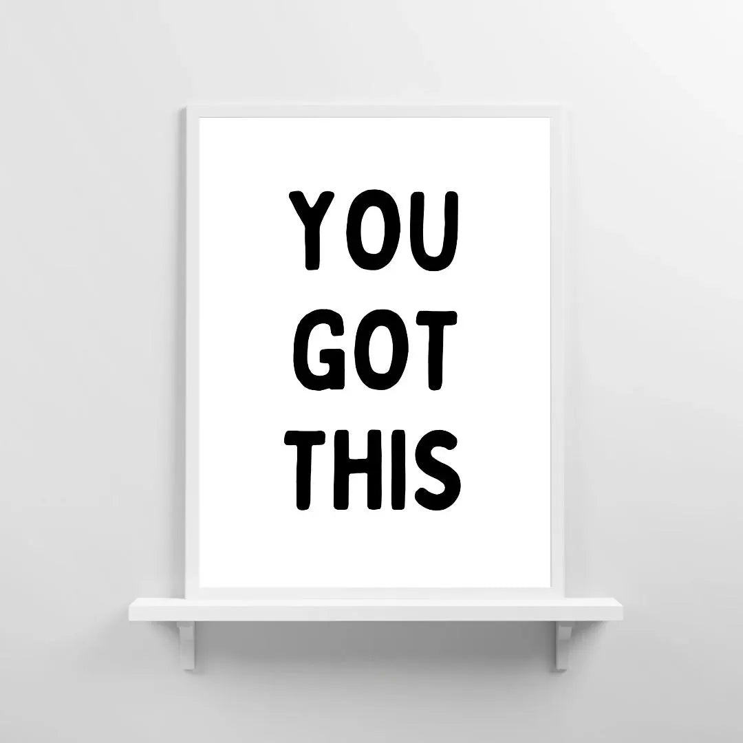 Quote Print | You Got This | Positive Quote Print