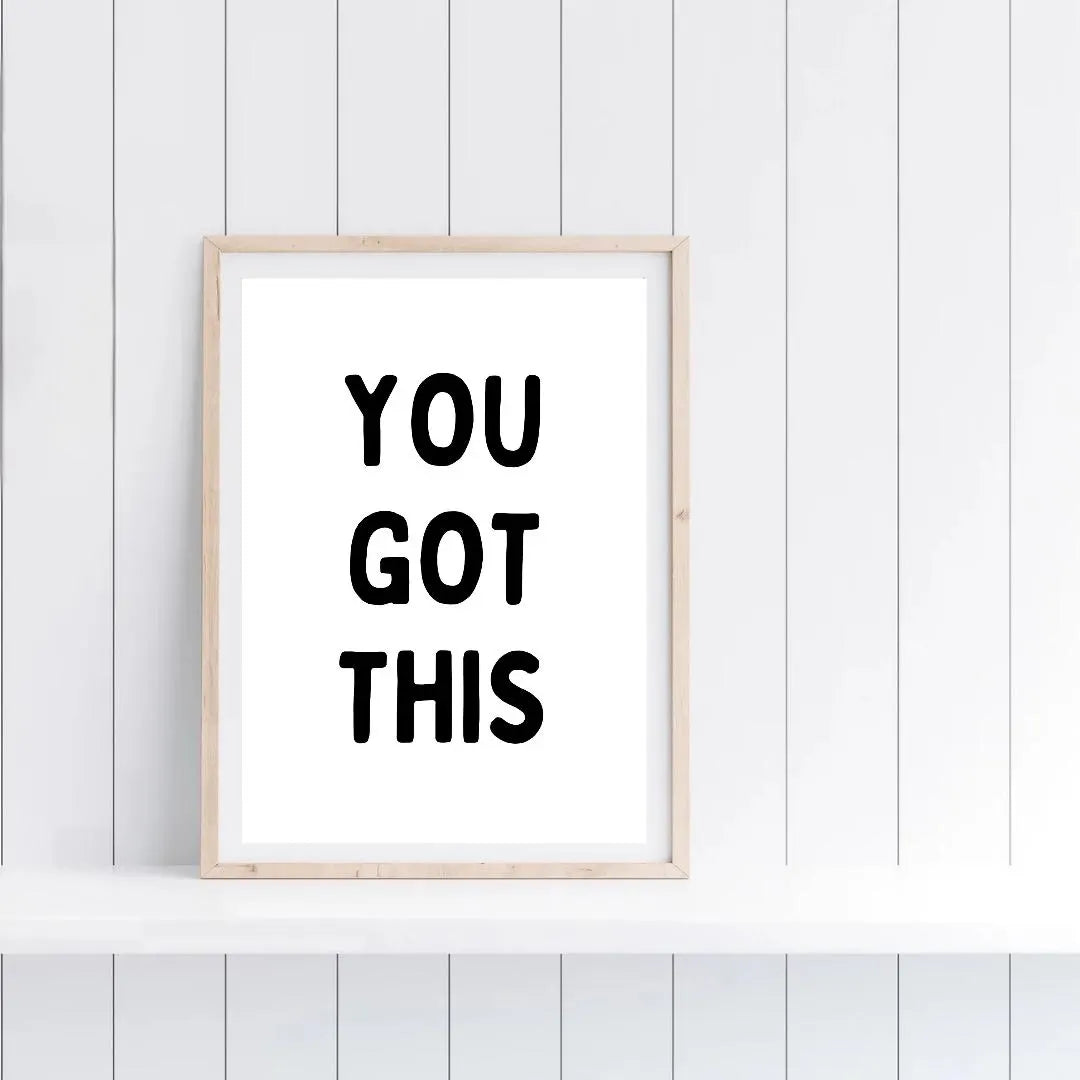 Quote Print | You Got This | Positive Quote Print
