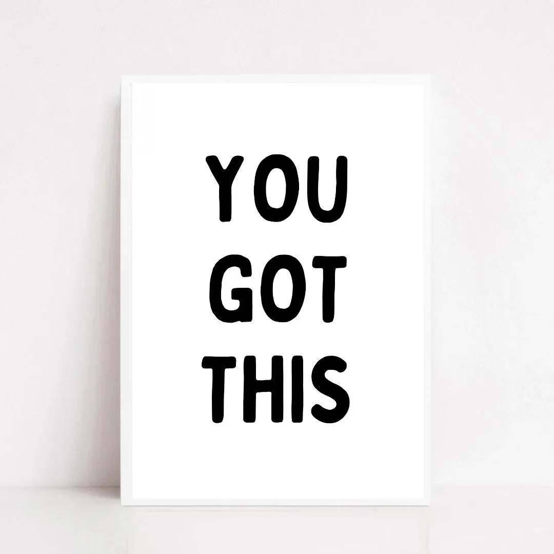 Quote Print | You Got This | Positive Quote Print