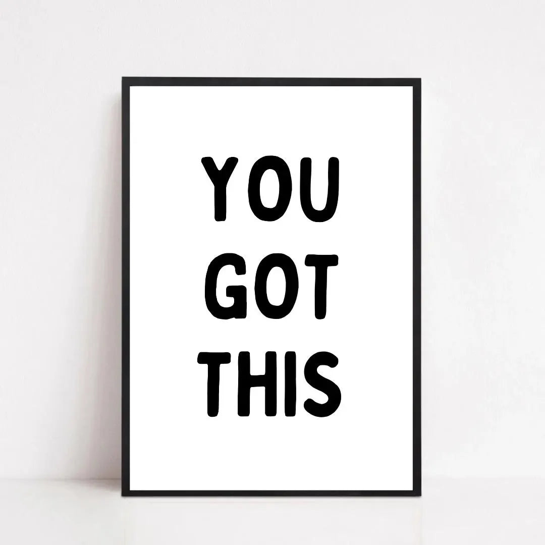 Quote Print | You Got This | Positive Quote Print