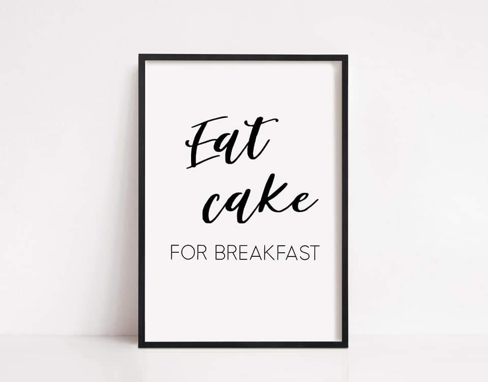 Kitchen Print | Eat Cake For Breakfast | Quote Print - Dinky Designs