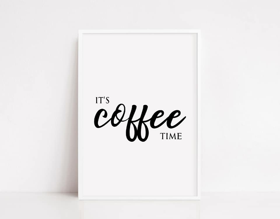 Kitchen Print | It's Coffee Time | Quote Print | Coffee Print | Kitchen Decor - Dinky Designs