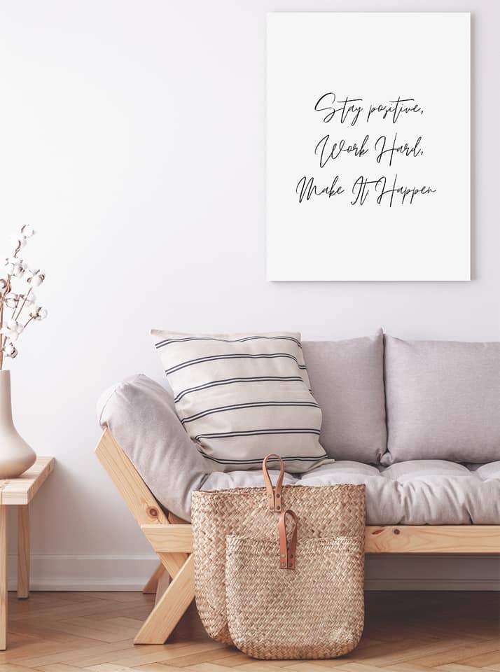 Quote Print I Stay Positive, Work Hard, Make It Happen | Positive Print | Inspirational Print
