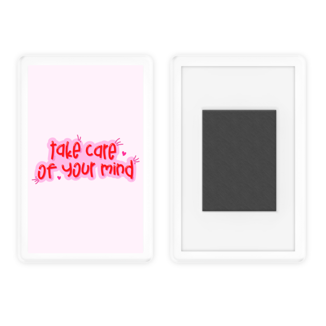Magnet Gift | Take Care Of Your Mind | Novelty Gift | Positive Affirmation