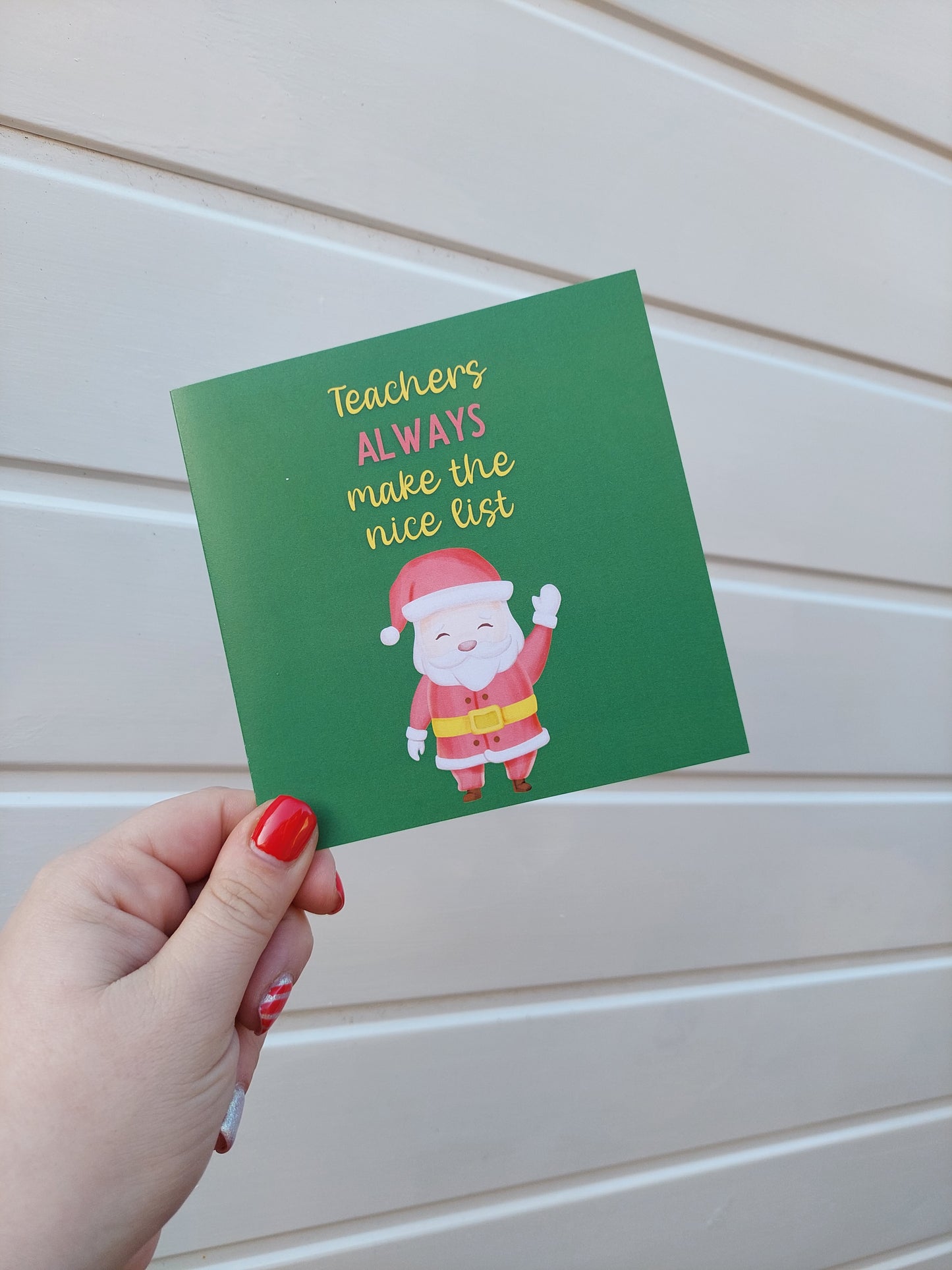 Christmas Card | Teachers Always Make The Nice List | Teacher Card