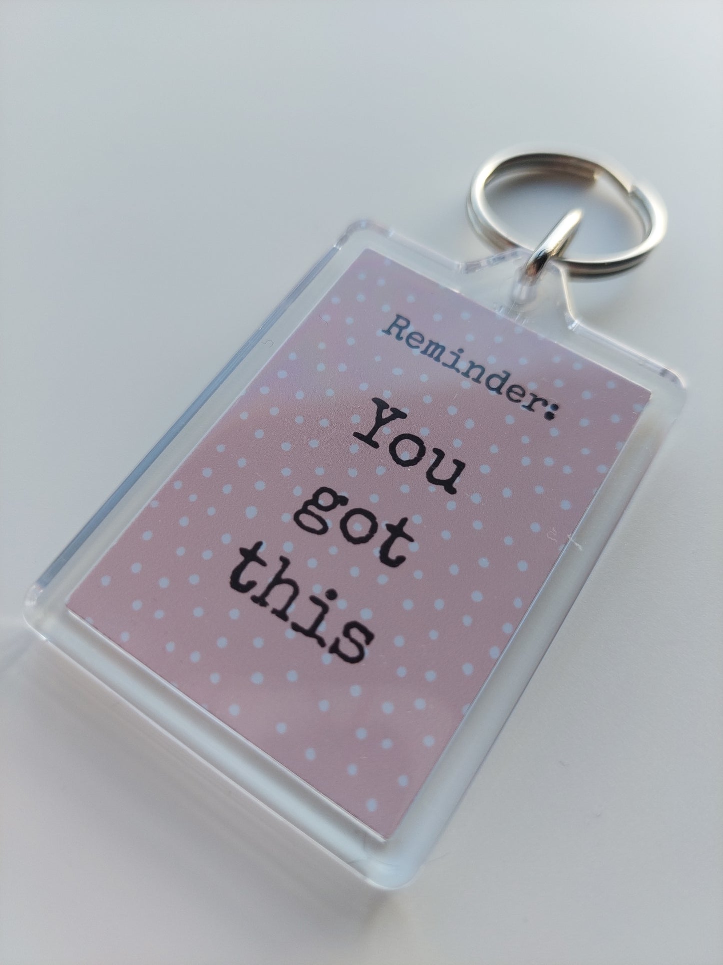 Keyring Gift | You Got This | Positive Quote Keyring | Positive Reminder Gift
