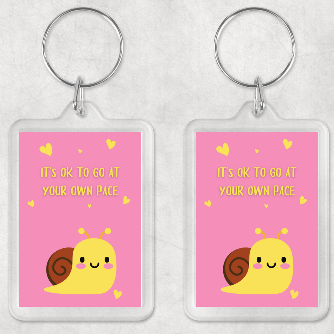 Keyring Gift | It's OK To Go At Your Own Pace | Positive Quote Keyring | Positive Reminder Gift