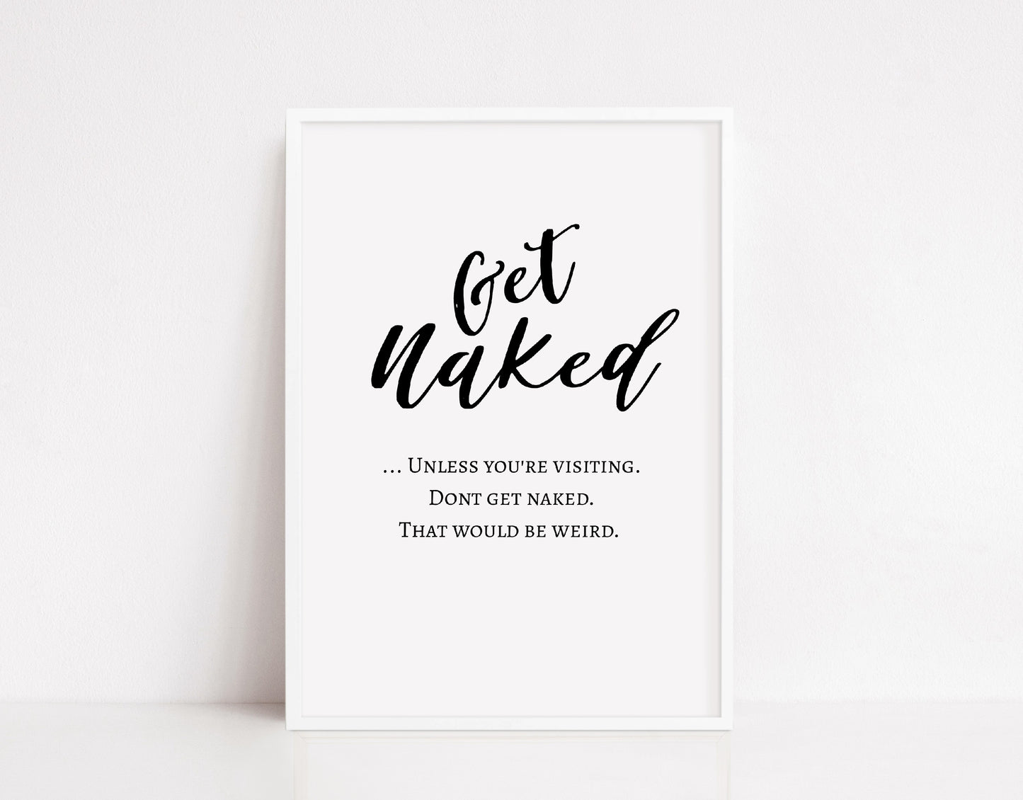Bathroom Print | Get Naked .. Unless You're Visiting | Funny Print | Bathroom Decor - Dinky Designs