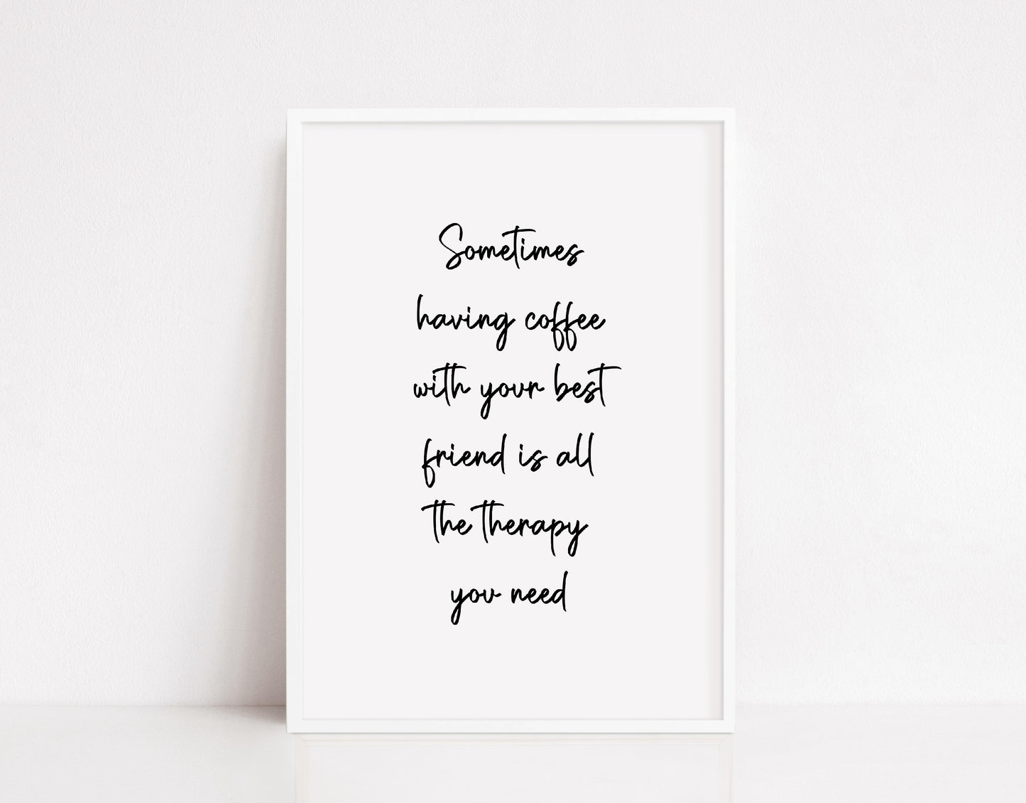 Kitchen Print | Coffee With Your Best Friend | Quote Print | Coffee Print - Dinky Designs