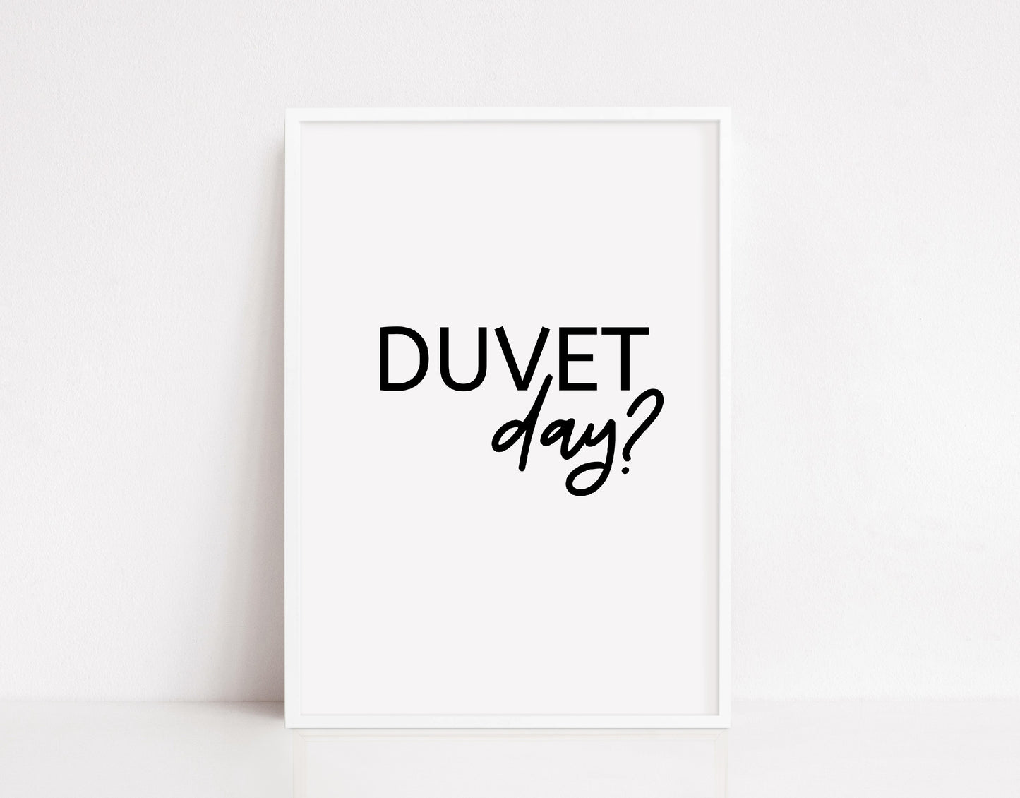 Bedroom Print | Duvet Day Print | Quote Print