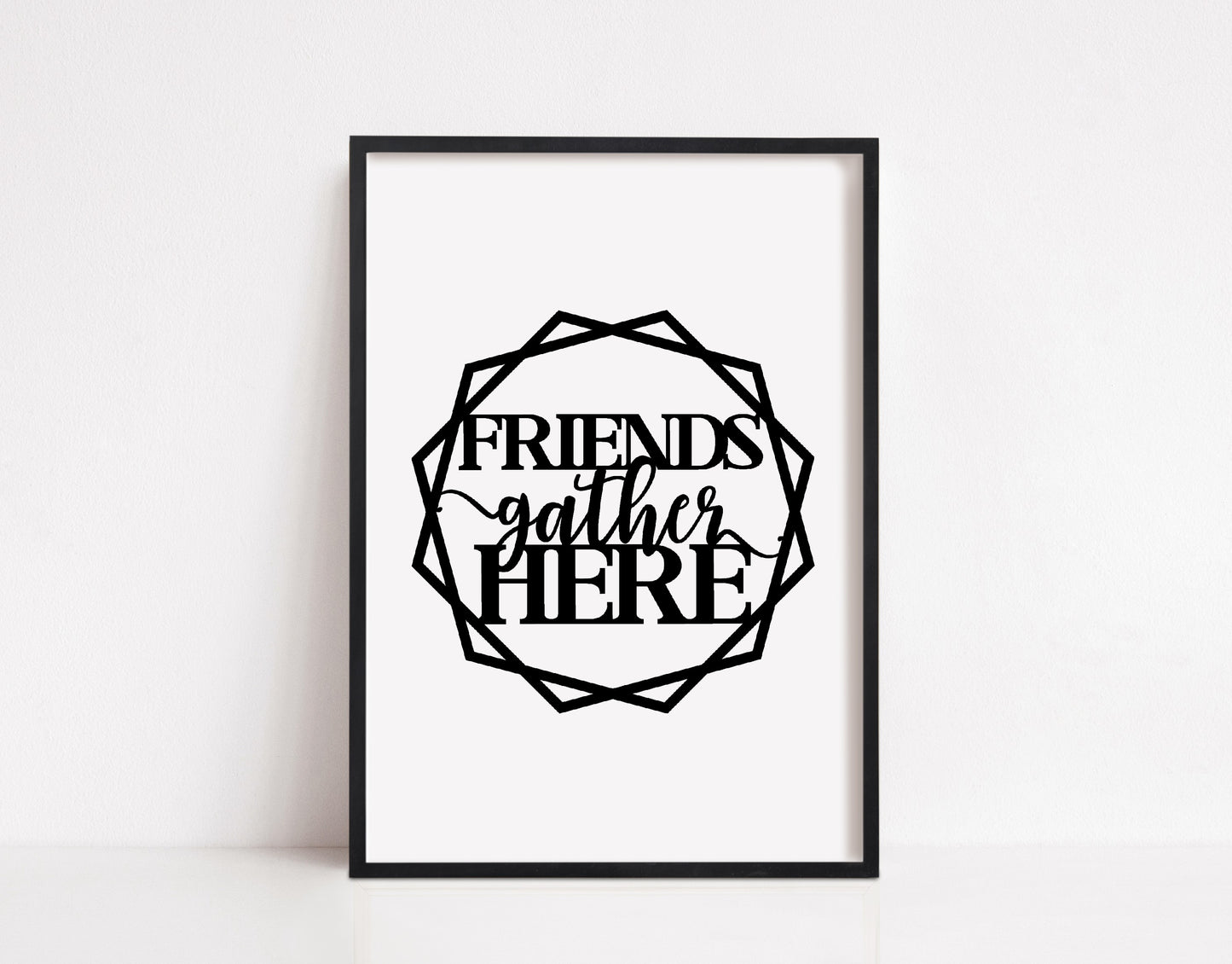 Quote Print | Friends Gather Here | Friendship Print | Friend Print | Friend Quote