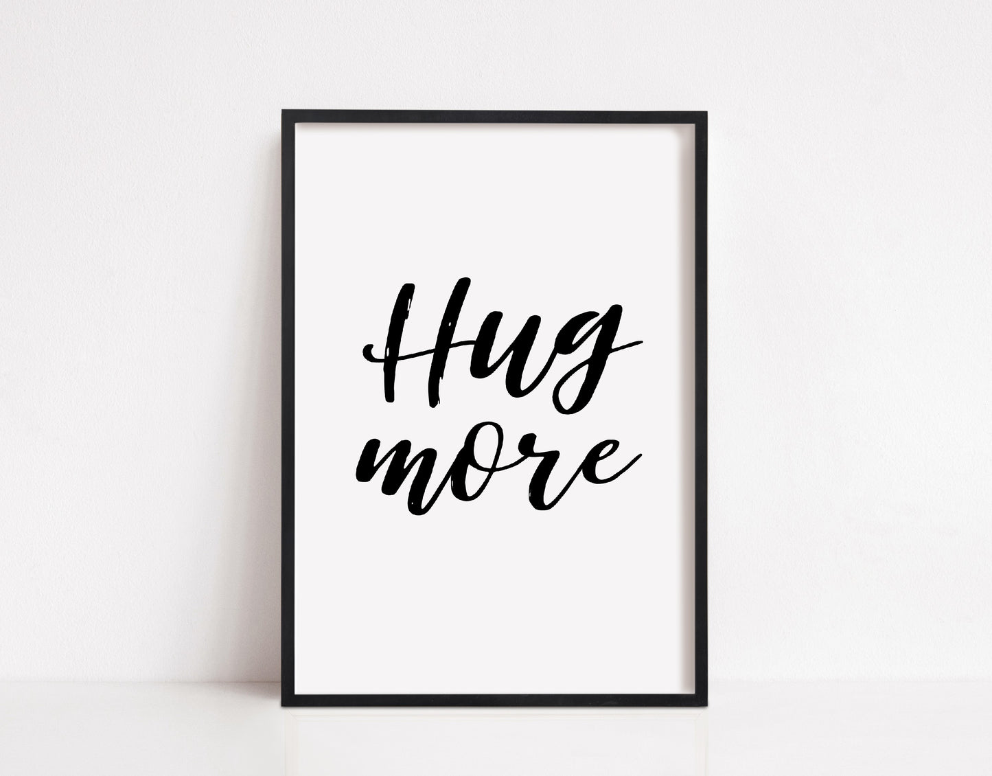 Quote Print | Hug More | Positive Print