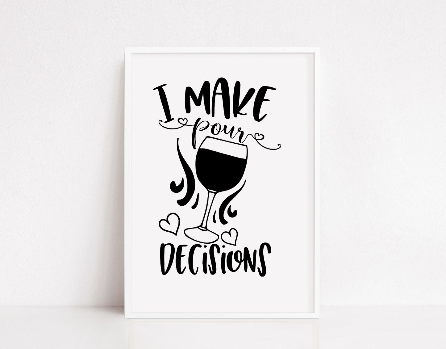Kitchen Print | I Make Pour Decisions | Funny Quote Print