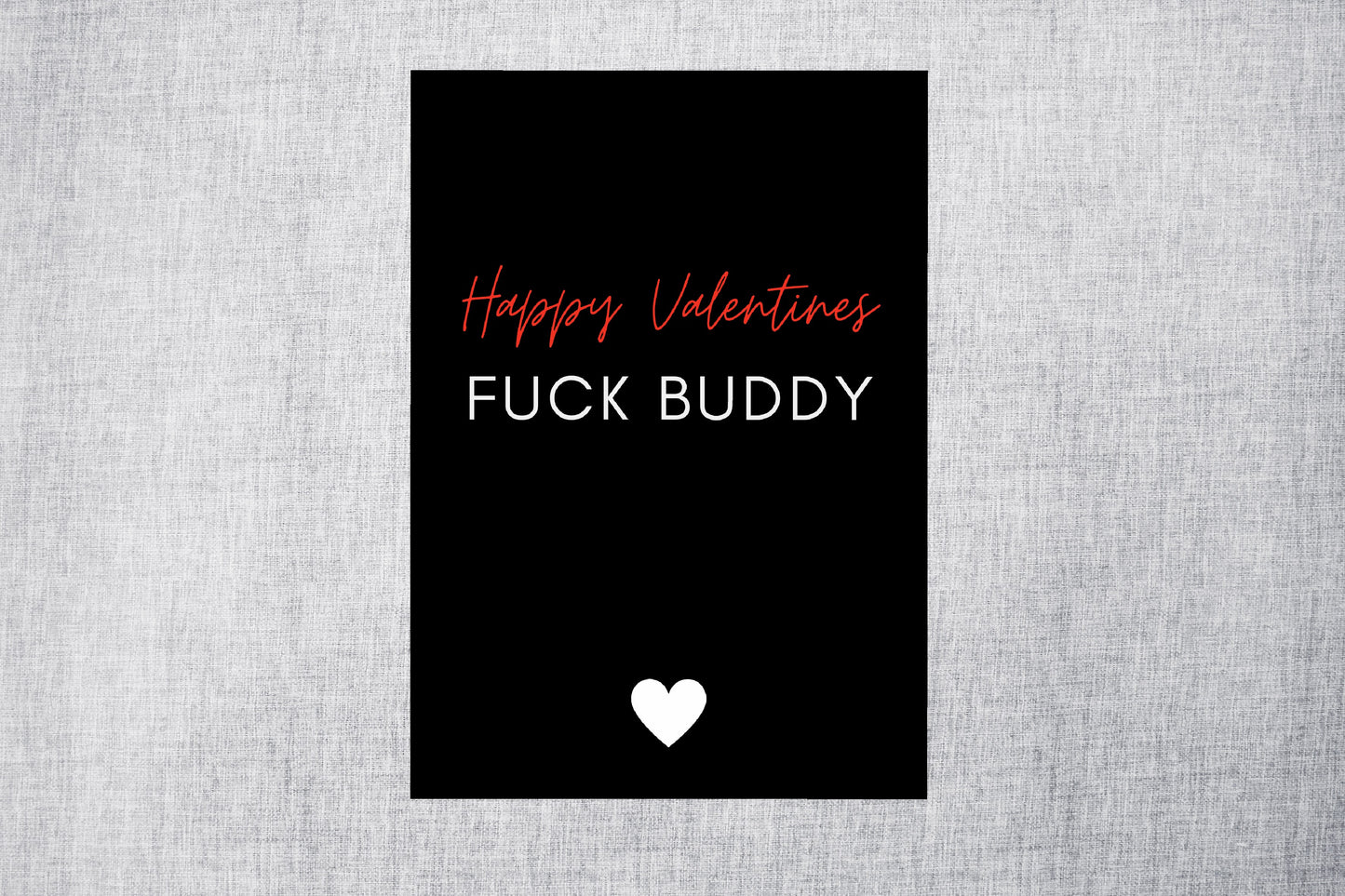 Valentines Card | Happy Valentine's Day Fuck Buddy | Funny Card | Rude Card