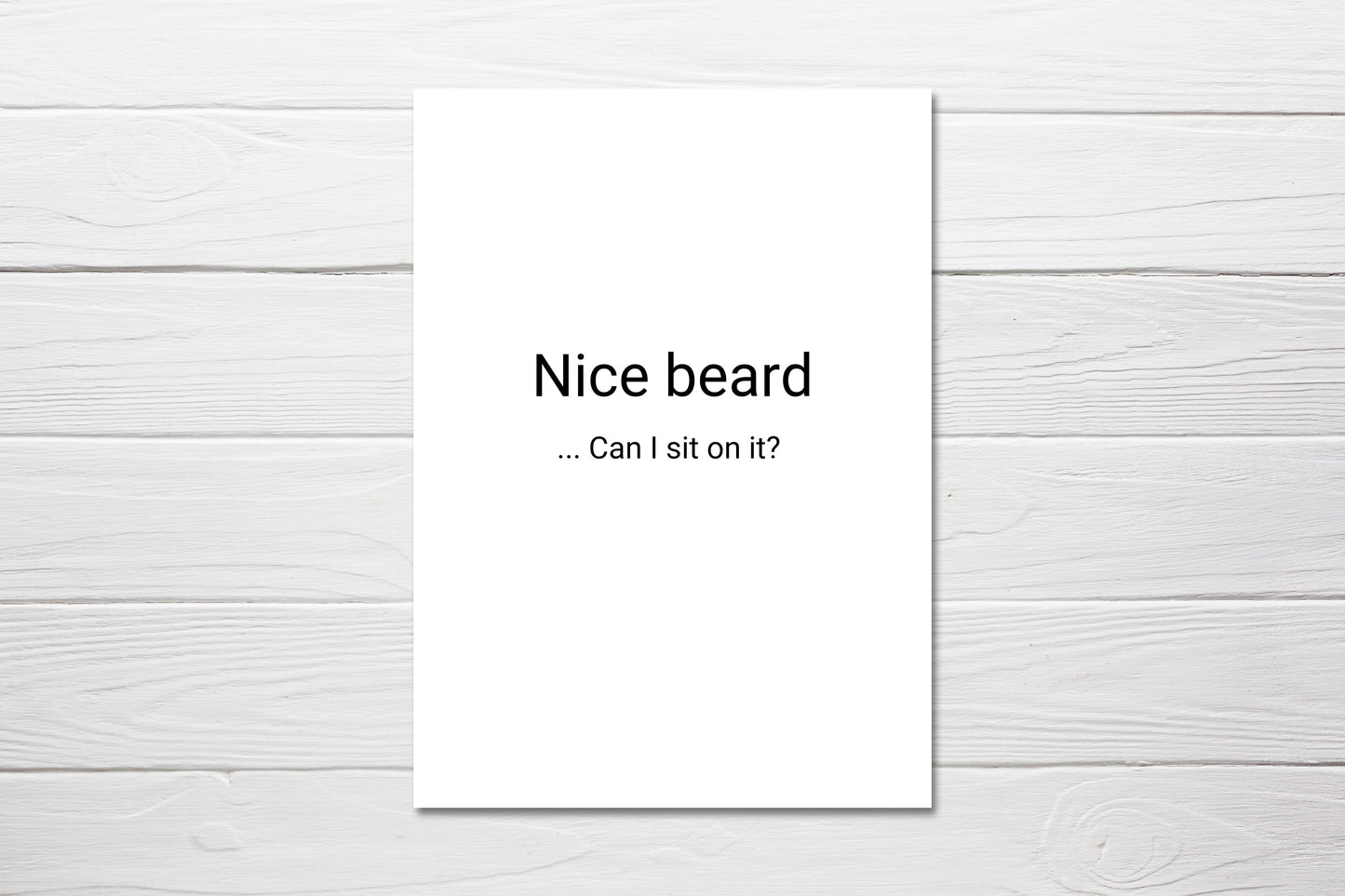 Valentines Card | Nice Beard... Can I Sit On It? | Joke Card | Funny Card