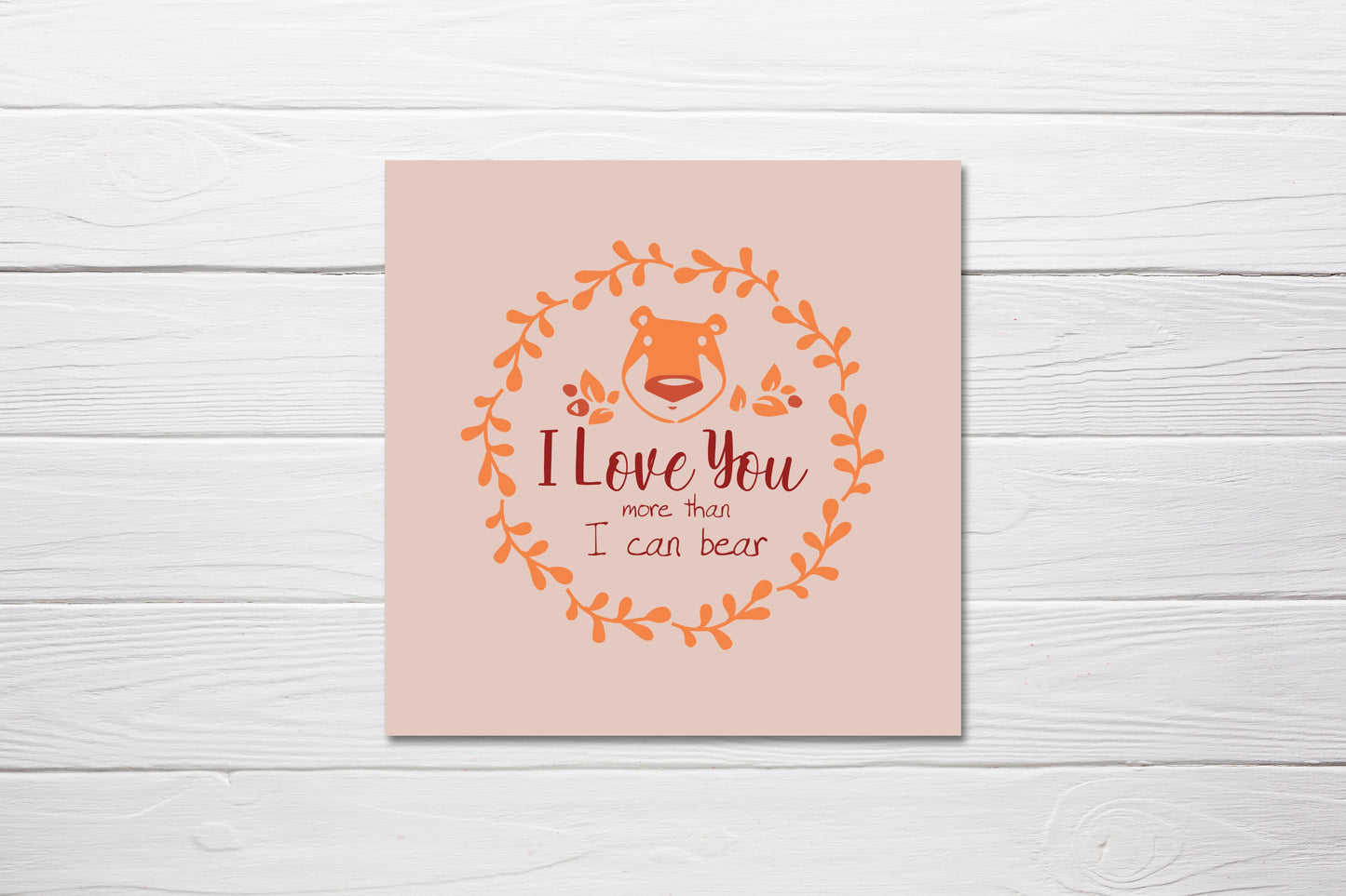Valentines Card | I Love You More Than I Can Bear | Cute Valentine's Card