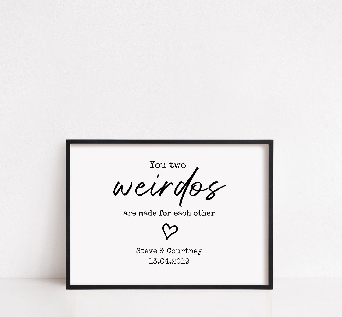 Couples Print | You Two Weirdos | Personalised Print | Wedding Print | Anniversary Print | Valentines Day Print