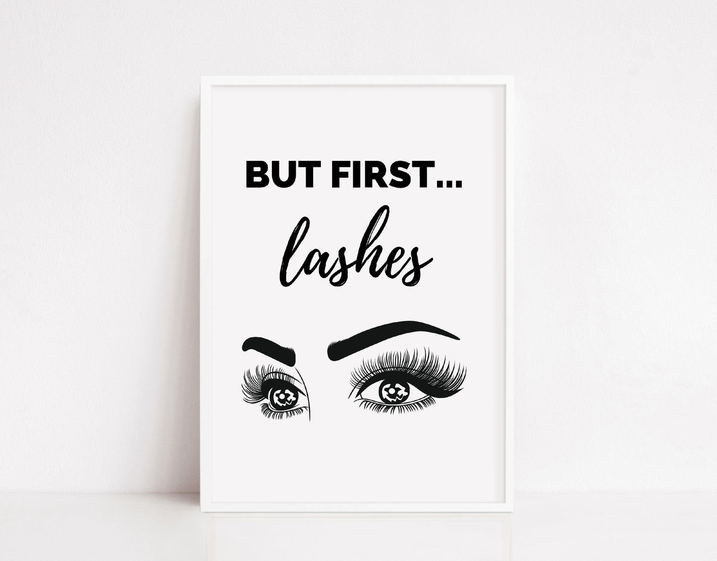Quote Print | But First... Lashes | Makeup Print | Eyelash Print | Lashes Print | Salon Print