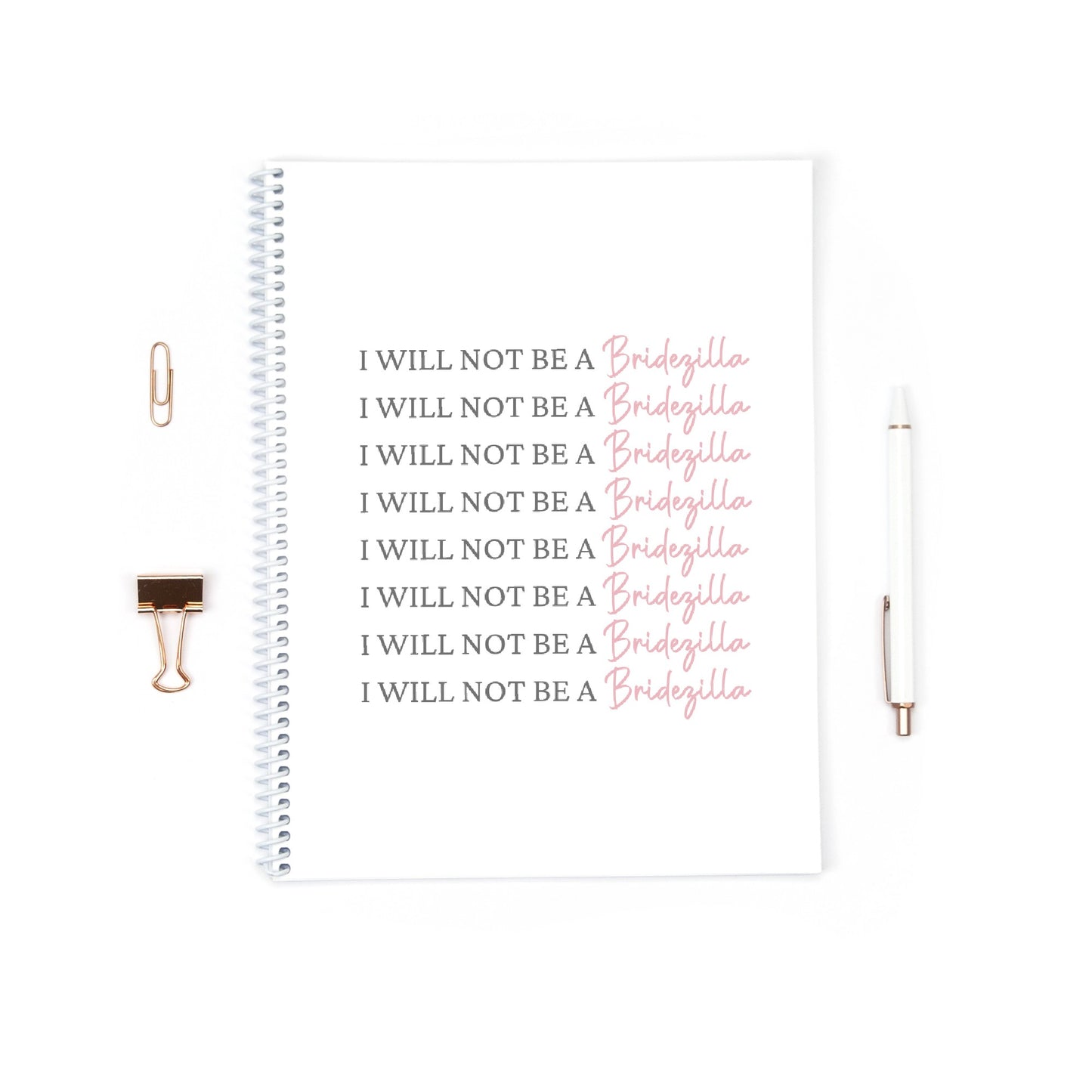Wedding Notebook | I Will Not Be A Bridezilla | Wedding Planner
