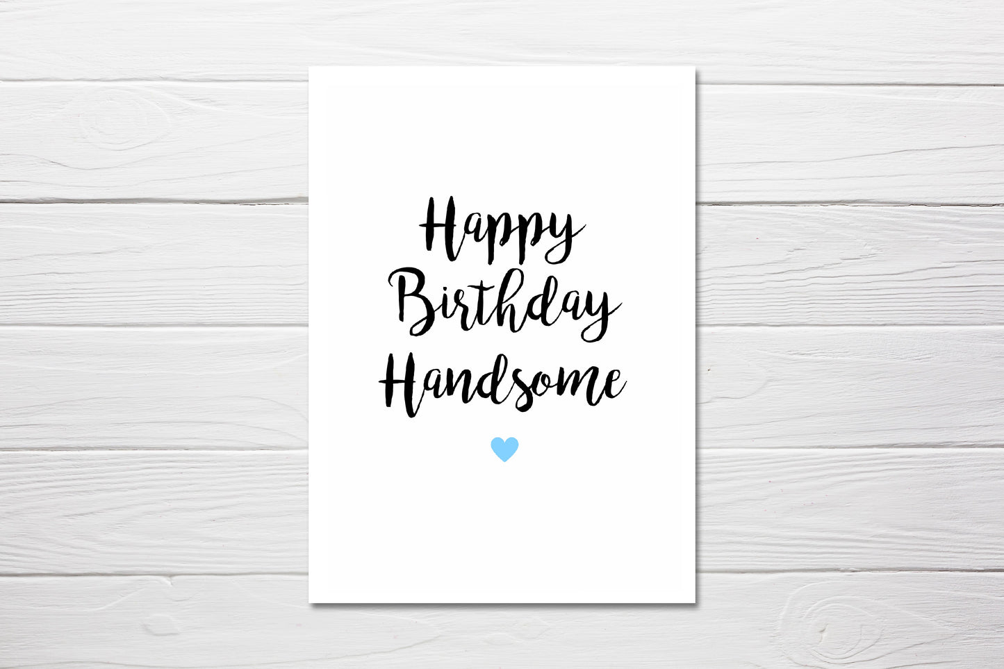 Birthday Card | Happy Birthday Handsome | Card For Him