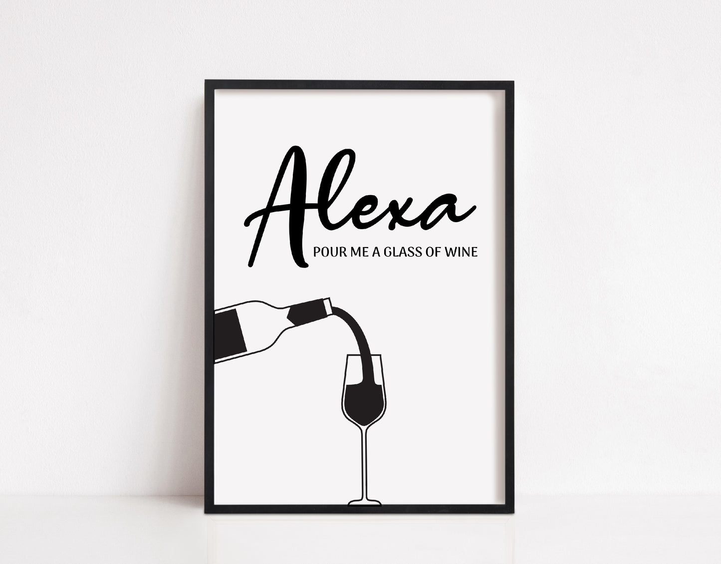 Kitchen Print | Alexa, Pour Me A Glass Of Wine | Home Print | House Print | Home Decor | Funny Print