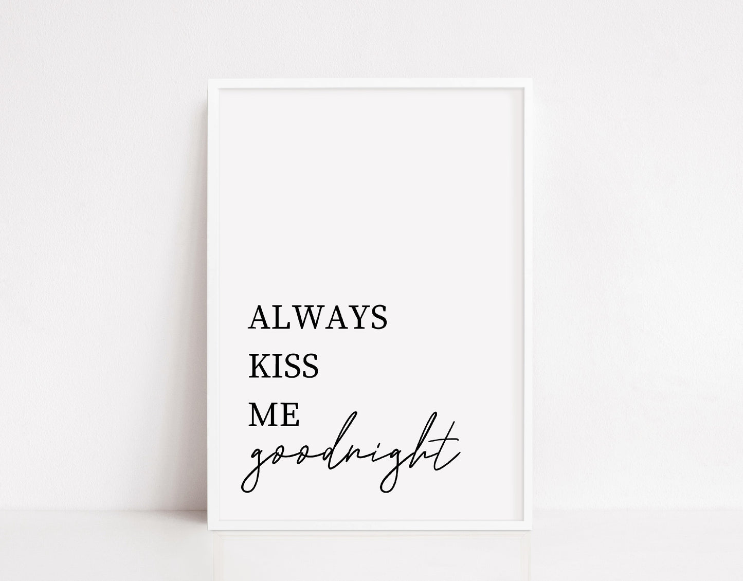 Nursery Print | Always Kiss Me Goodnight | Bedroom Print | Quote Print - Dinky Designs