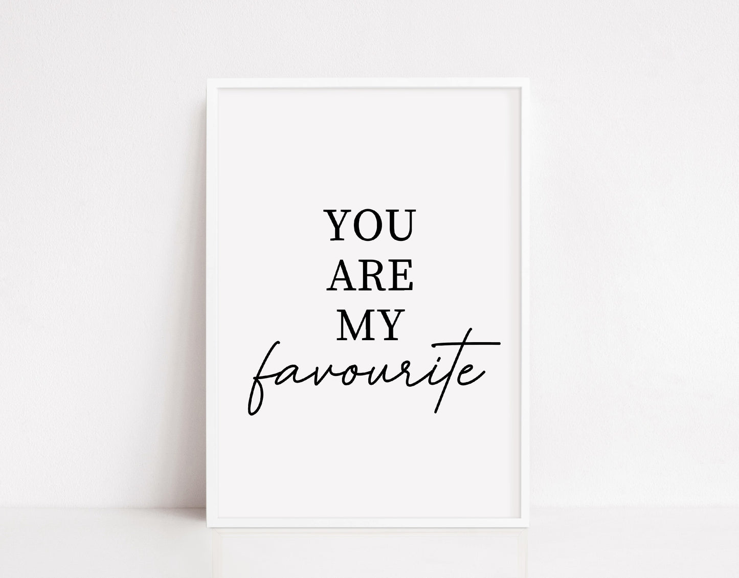 Quote Print | You Are My Favourite | Nursery Print - Dinky Designs