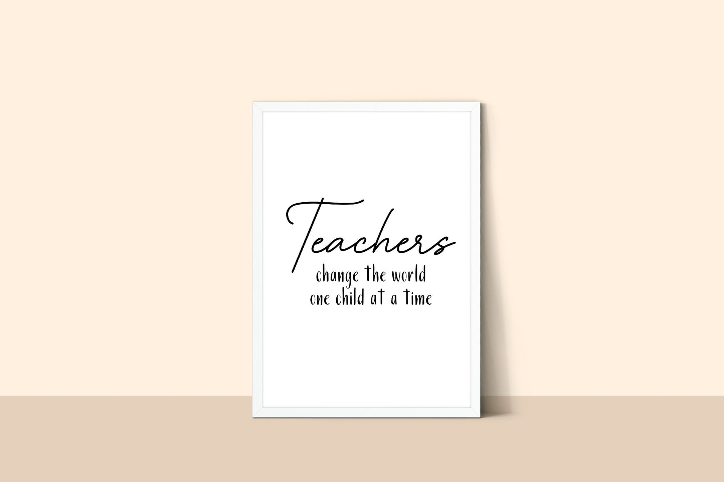 Teacher Print | Teachers Change The World One Child At A Time | School Print | Teacher Gift