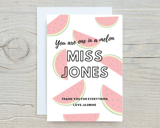 Personalised Teacher Card | You Are One In A Melon | Thank You Teacher Card | Design 1
