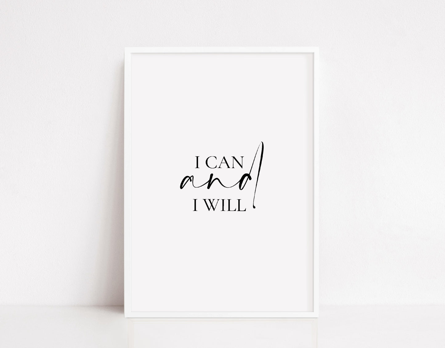 Quote Print | I Can And I Will | Positive Print | Inspirational Print | Motivational Print