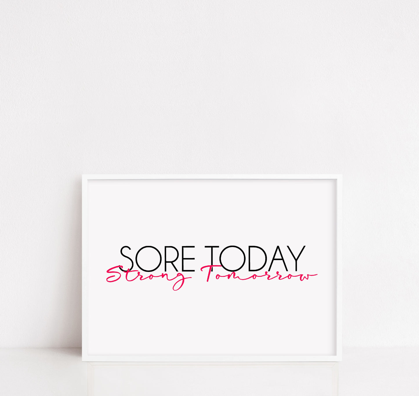 Quote Prints | Sore Today, Strong Tomorrow | Gym Print | Fitness Print