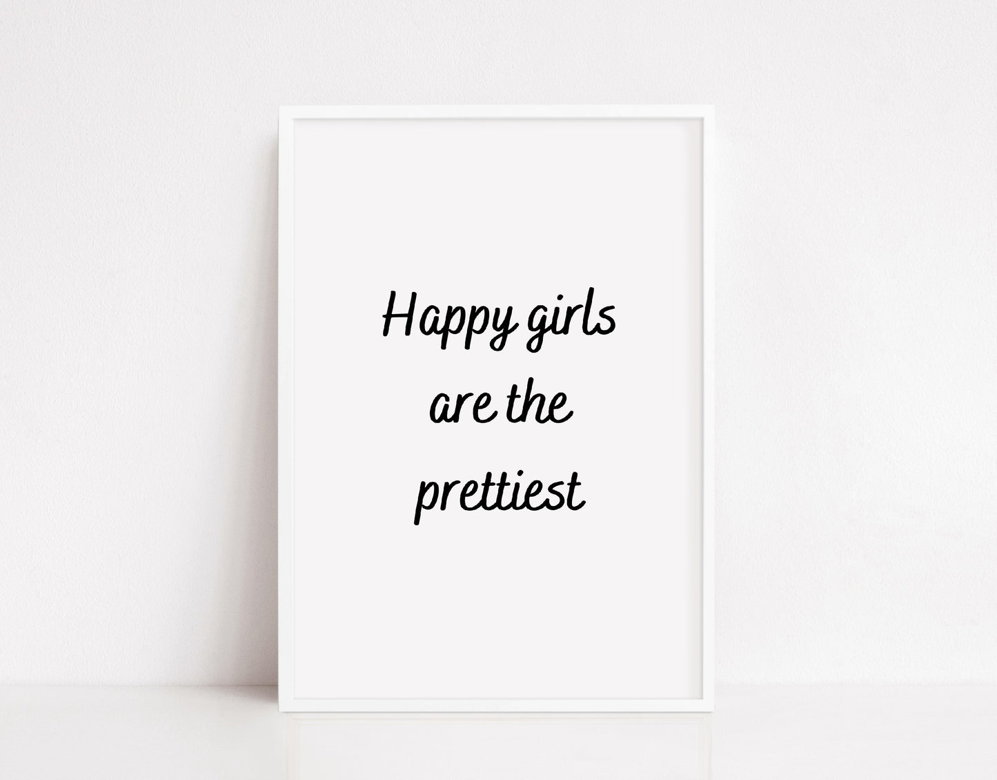 Quote Print | Happy Girls Are The Prettiest | Girly Print | Positive Print - Dinky Designs