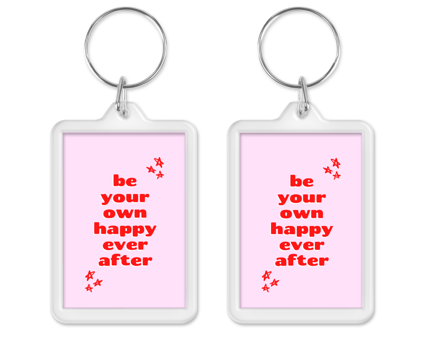 Keyring Gift | Be Your Own Happy Ever After | Positive Quote Keyring | Positive Reminder Gift