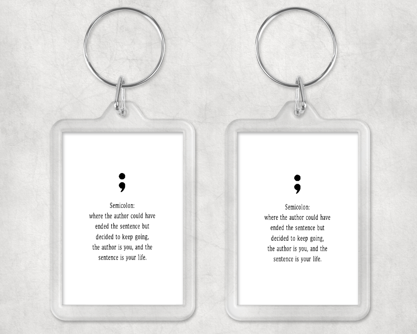 Keyring Gift | Semi Colon | Mental Health Quote Keyring