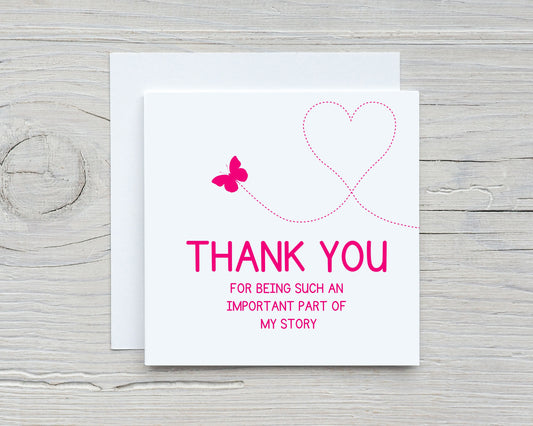 Teacher Card | Thank You For Being Such An Important Part Of My Story | Butterfly Thank You Card
