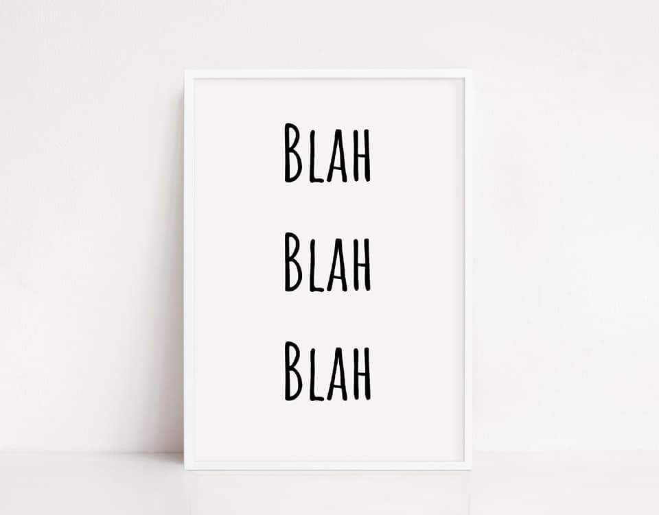 Quote Print | Blah Blah Blah | Wall Print | Home Décor - Dinky Designs