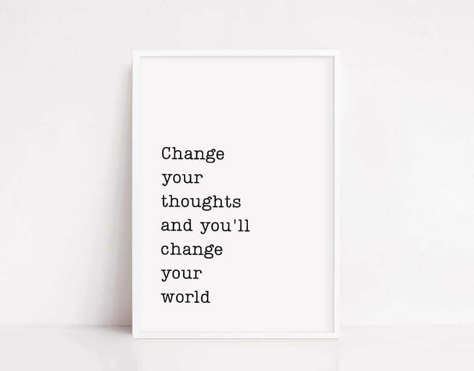 Quote Print | Change Your Thoughts And You'll Change Your World | Motivational Print | Positive Print - Dinky Designs