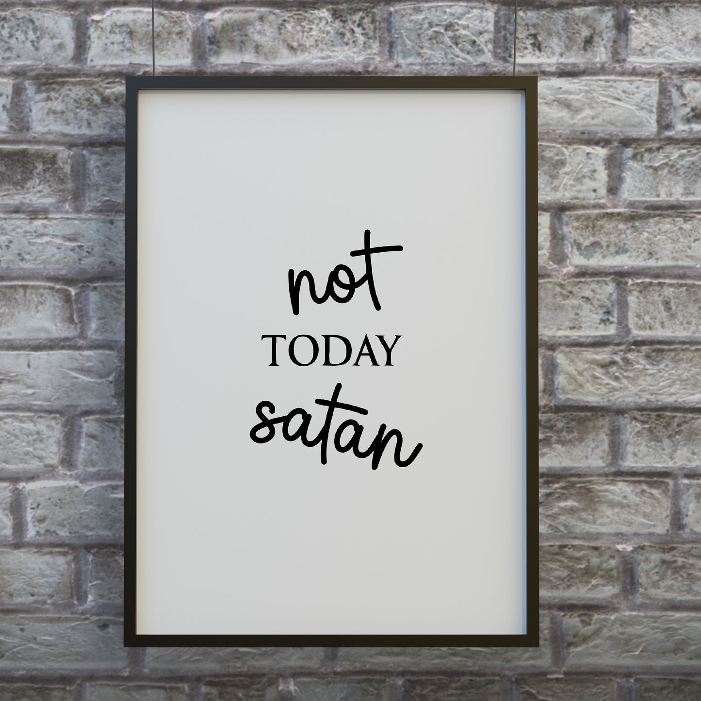 Quote Print | Not Today Satan | Funny Print - Dinky Designs