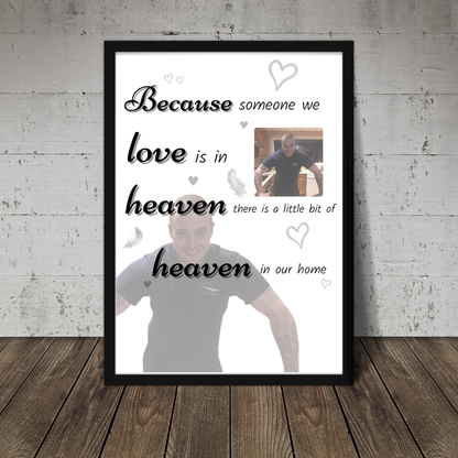 Memory Print | Because Someone We Love Is In Heaven There Is A Little Bit Of Heaven In Our Home | Thoughtful Gift - Dinky Designs