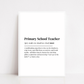 Definition Print | Primary School Teacher | Teacher Gift Idea | Design 2