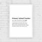 Definition Print | Primary School Teacher | Teacher Gift Idea | Design 1
